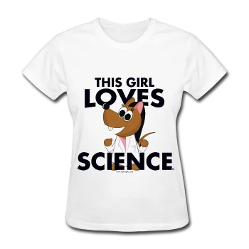 "This Girl Loves Science" (brunette) - Women's T-Shirt